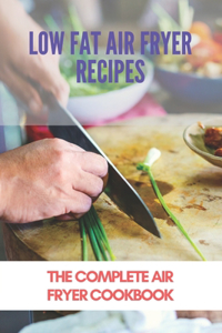 Low Fat Air Fryer Recipes