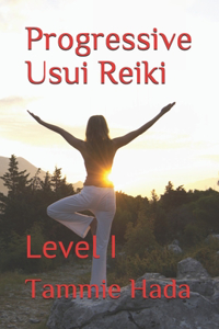 Progressive Usui Reiki