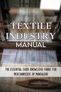 Textile Industry Manual