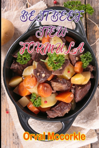 Best Beef Stew Formula