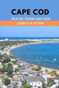 Cape Cod Travel Guide 2023/2024