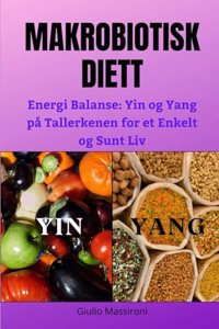Makrobiotisk Diett