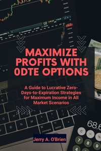 Maximize Profits with 0DTE Options