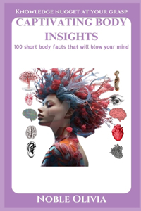 Captivating Body Insights