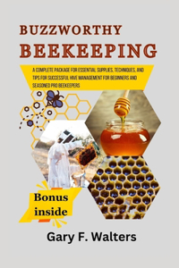 Buzzworthy Beekeeping