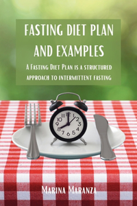 Fasting Diet Plan and Examples