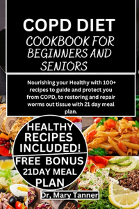 Copd Diet Cookbook for Beginners and Seniors