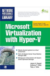 Microsoft Virtualization with Hyper-V