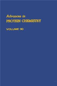 Advances in Protein Chemistry Vol 30