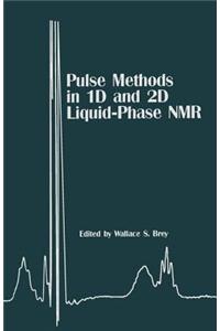 Pulse Methods in 1d & 2D Liquid-Phase NMR