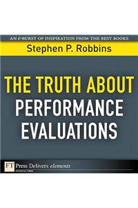 Truth About Performance Evaluations, The
