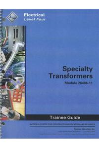 Specialty Transformers Trainee Guide, Module 26406-11