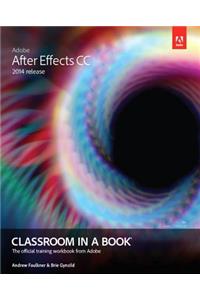 Adobe After Effects CC Classroom in a Book (2014 Release)