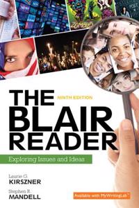 The Blair Reader: Exploring Issues and Ideas Plus Mywritinglab with Pearson Etext -- Access Card Package