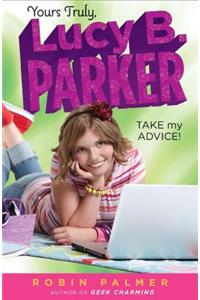 Take My Advice!