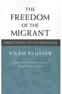 The Freedom of the Migrant