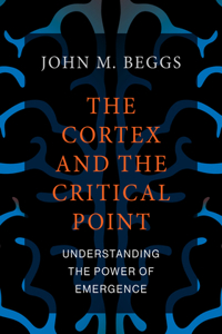 Cortex and the Critical Point