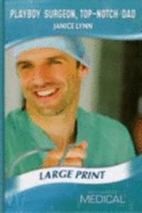 Playboy Surgeon, Top-Notch Dad