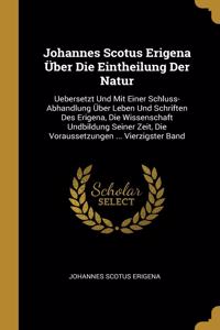 Johannes Scotus Erigena Über Die Eintheilung Der Natur