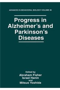 Progress in Alzheimer’s and Parkinson’s Diseases