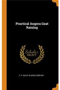 Practical Angora Goat Raising
