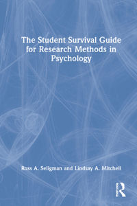 Student Survival Guide for Research Methods in Psychology
