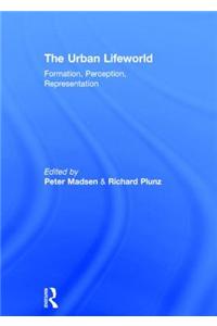 The Urban Lifeworld