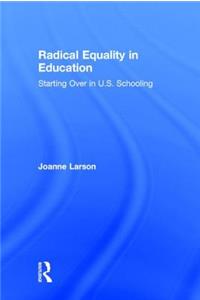 Radical Equality in Education