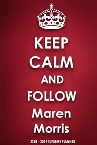 Keep Calm and Follow Maren Morris