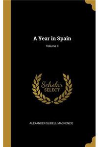 A Year in Spain; Volume II