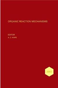 Organic Reaction Mechanisms 2002