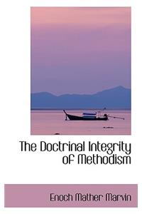 The Doctrinal Integrity of Methodism