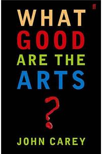 What Good are the Arts?