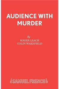 Audience with Murder