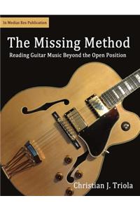 The Missing Method: Reading Guitar Music Beyond the Open Position