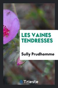 Les Vaines Tendresses