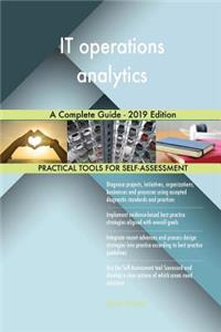 IT operations analytics A Complete Guide - 2019 Edition