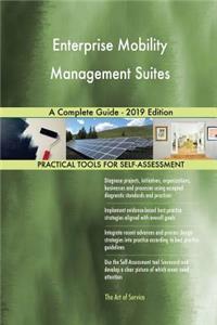 Enterprise Mobility Management Suites A Complete Guide - 2019 Edition