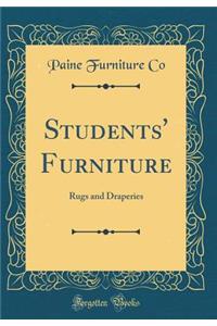 Students' Furniture: Rugs and Draperies (Classic Reprint)