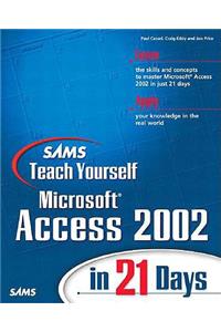 Sams Teach Yourself Microsoft Access 2002 in 21 Days