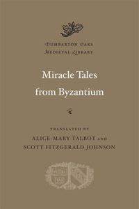 Miracle Tales from Byzantium