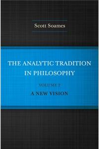 The Analytic Tradition in Philosophy, Volume 2
