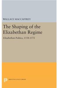 Shaping of the Elizabethan Regime