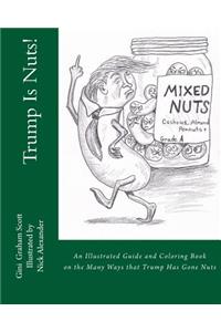 Trump Is Nuts!