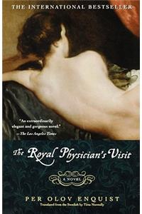 Royal Physician'S Visit, the