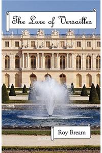 The Lure of Versailles