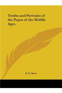 Tombs and Portraits of the Popes of the Middle Ages