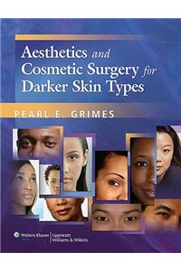 Aesthetics and Cosmetic Surgery for Darker Skin Types