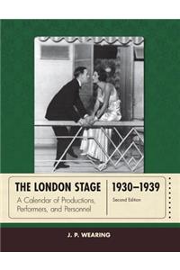 The London Stage 1930-1939