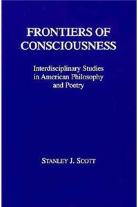 Frontiers of Consciousness